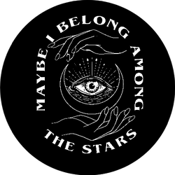 Maybe I Belong Among The Stars Slogan Moon And Hands Sticker