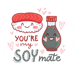 You Are My Soy Mate Sticker