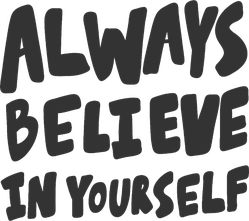Always Believe in Yourself Sticker