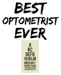 Best Optometrist Ever, This Funny Quote Sticker