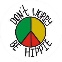 Don't Worry, Be Hippie Rasta Circle Sticker
