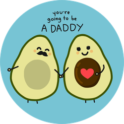 You Are Going To Be A Daddy Avocado Sticker