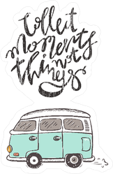 Collect Moments Not Things Hippie Sticker