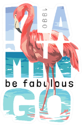 Flamingo Be Fabulous Slogan Beach Sticker