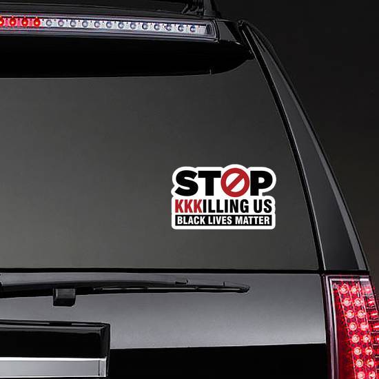 Stop Kkkilling Us Black Lives Matter Sticker example 