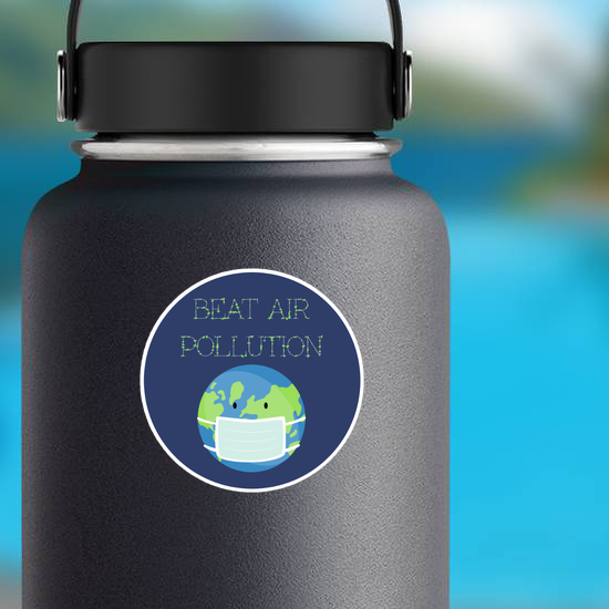 Beat Air Pollution Earth Sticker