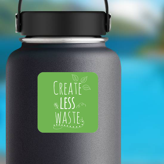 Create Less Waste Sticker