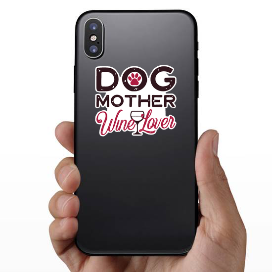Dog Mother Wine Lover Sticker