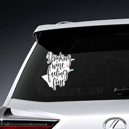 Drinking Wine Feeling Fine Calligraphy Saying Sticker