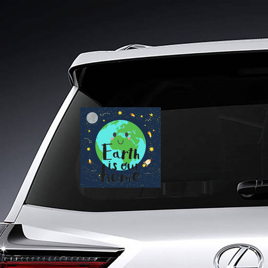 Earth Is Our Home Space Sticker