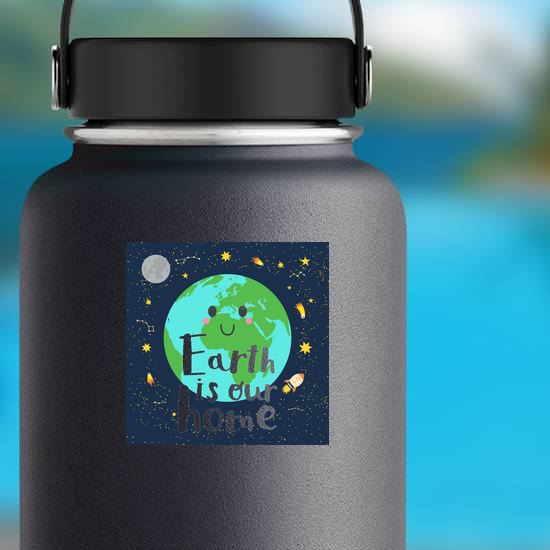 Earth Is Our Home Space Sticker