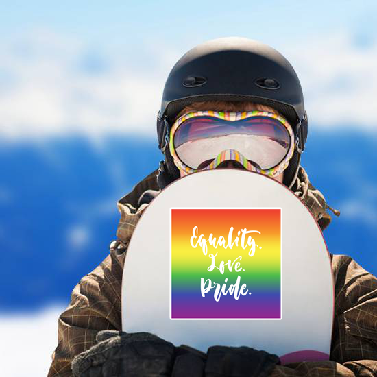 Equality. Love. Pride. Sticker