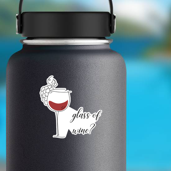Glass Of Wine Question With Glass Sticker