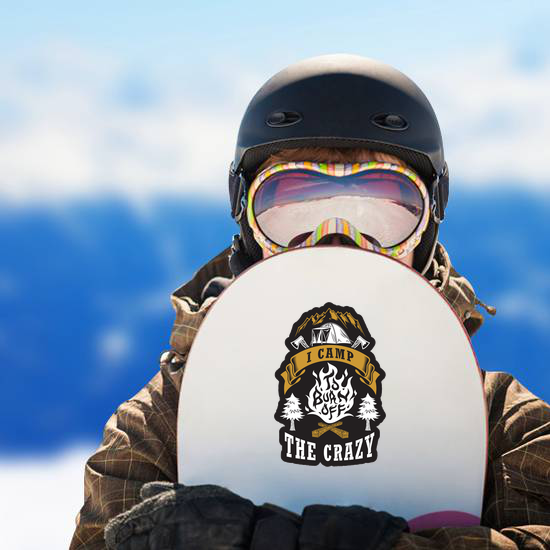 I Camp To Burn Off The Crazy Sticker