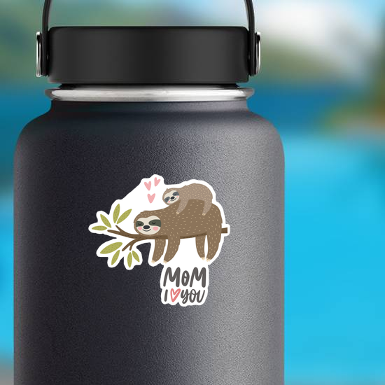 I Love Mom Sloth Sticker