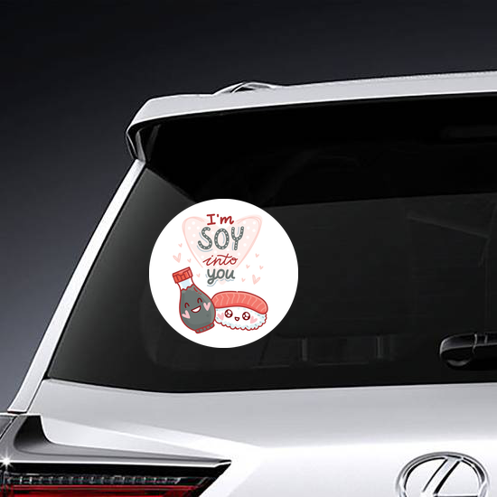 I'm Soy Into You Sticker