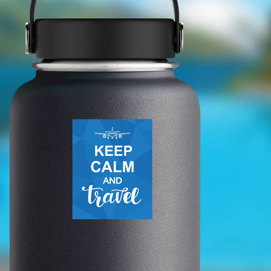Keep Calm And Travel Sticker