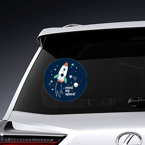 Need My Space Spaceship Sticker