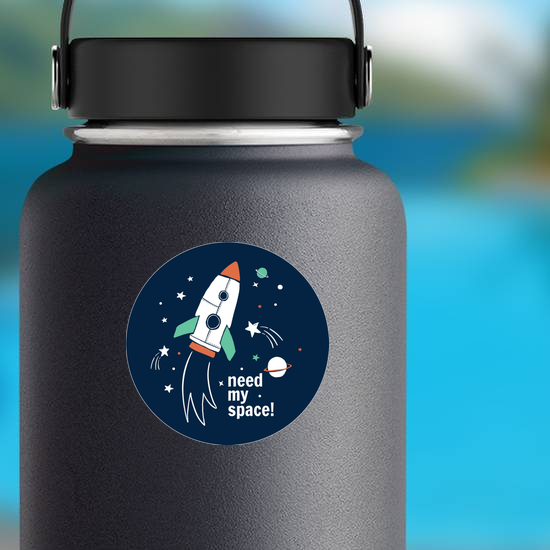 Need My Space Spaceship Sticker