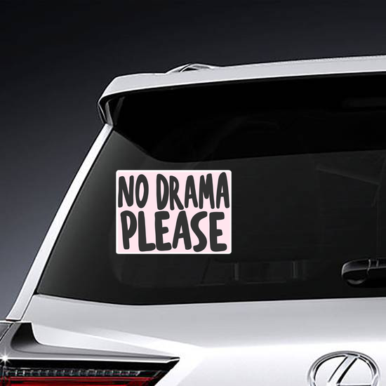 No Drama Please Sticker