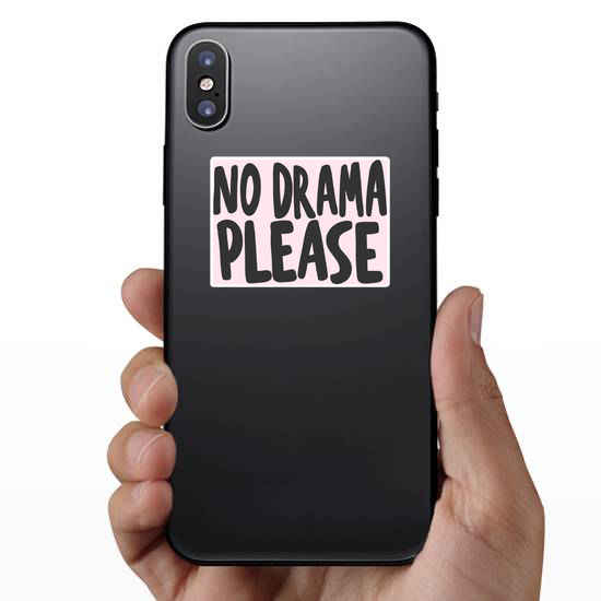 No Drama Please Sticker
