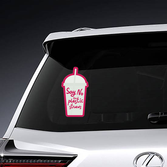 Say No To Plastic Straws On Cup Pink Sticker