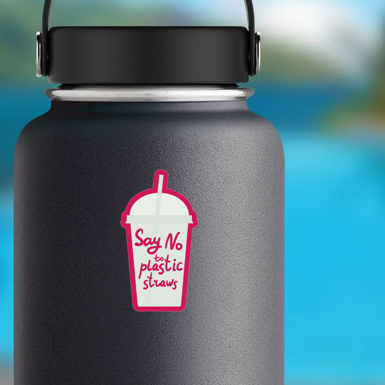 Say No To Plastic Straws On Cup Pink Sticker