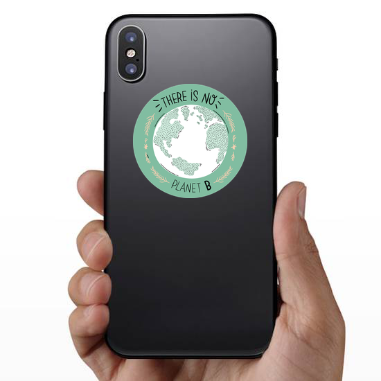 There Is No Planet B Sticker