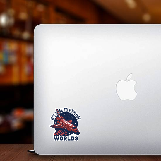Time to Explore Other Worlds Sticker