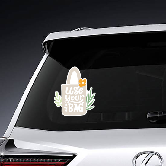 Use Your Own Reusable Bag Sticker