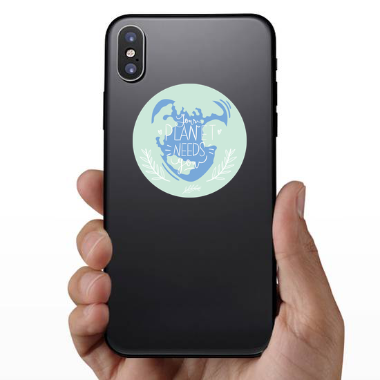 Your Planet Needs You Heart Shaped Earth Sticker