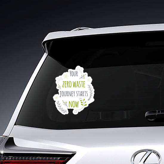Your Zero Waste Journey Starts Now Sticker