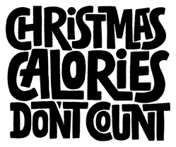 Hand Drawn Lettering Quote. Christmas Calories Don't Count Sticker