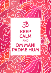 Keep Calm And Om Mani Padme Hum Sticker