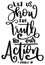 Let Us Show The Truth By Our Action Sticker