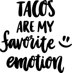 Tacos Are My Favorite Emotion Sticker