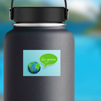 Earth Saying Go Green Sticker