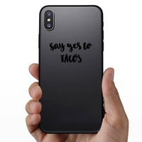 Say Yes To Tacos Sticker