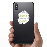 Your Zero Waste Journey Starts Now Sticker