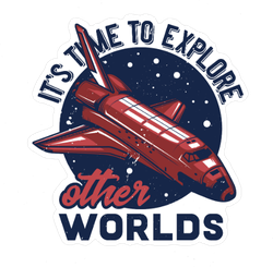 Time to Explore Other Worlds Sticker