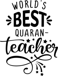World's Best Quaran-Teacher Sticker