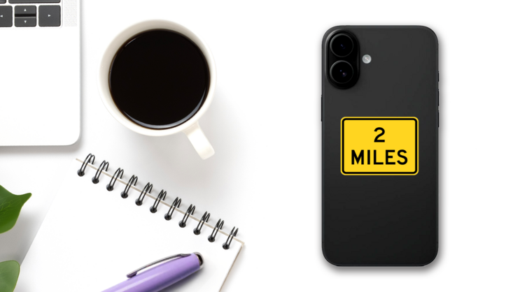 2 Miles Sticker on a Phone (New) example