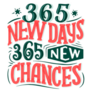 365 Days 365 Chances New Year Sticker 