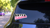 60th Birthday - Sixty And Fabulous Sticker on a Rear Car Window (New) example