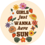 70s Retro Girls Just Want To Have Fun Summer Sticker