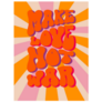 70s Retro Hand Lettering Make Love Not War Sticker