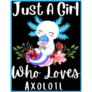 A Girl Loves Axolotls Sticker