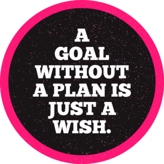A Goal Without a Plan is Just a Wish Sticker