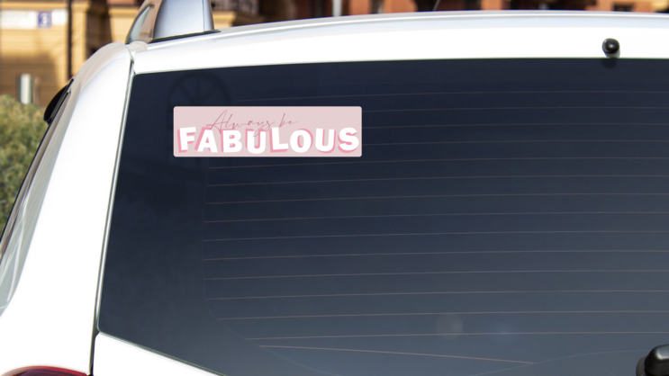 Absolutely Fabulous Bumper Sticker on a White Car Rear Window example