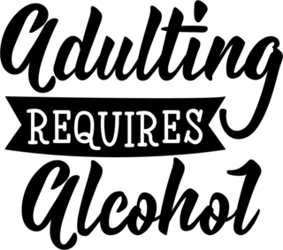 Adulting Requires Alcohol Sticker